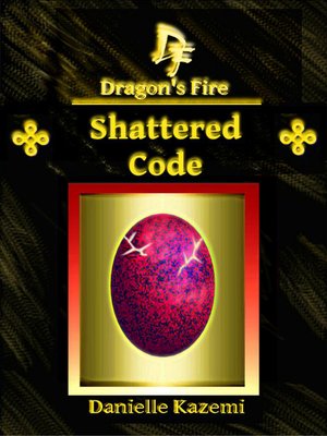 cover image of Shattered Code (#11) (Dragon's Fire)